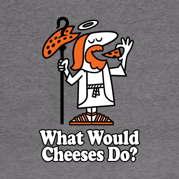 What Would Cheeses Do? - Vintage Pizza Advert - In Pizza We Trust by Nemons